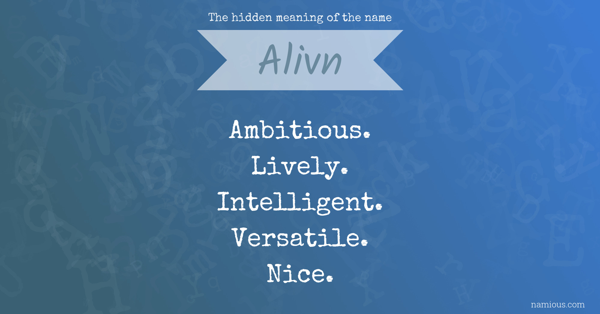 The hidden meaning of the name Alivn