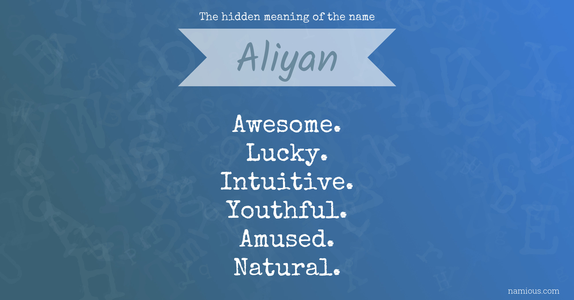 The hidden meaning of the name Aliyan