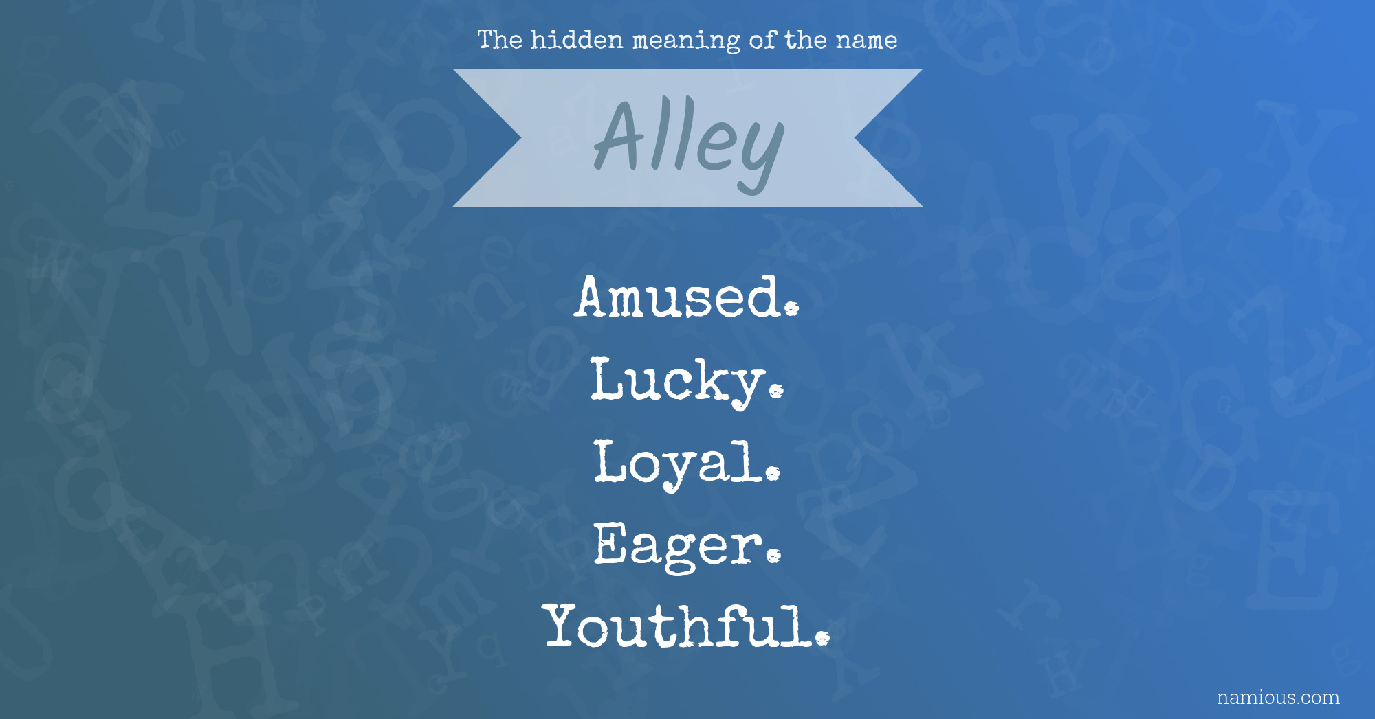 The hidden meaning of the name Alley