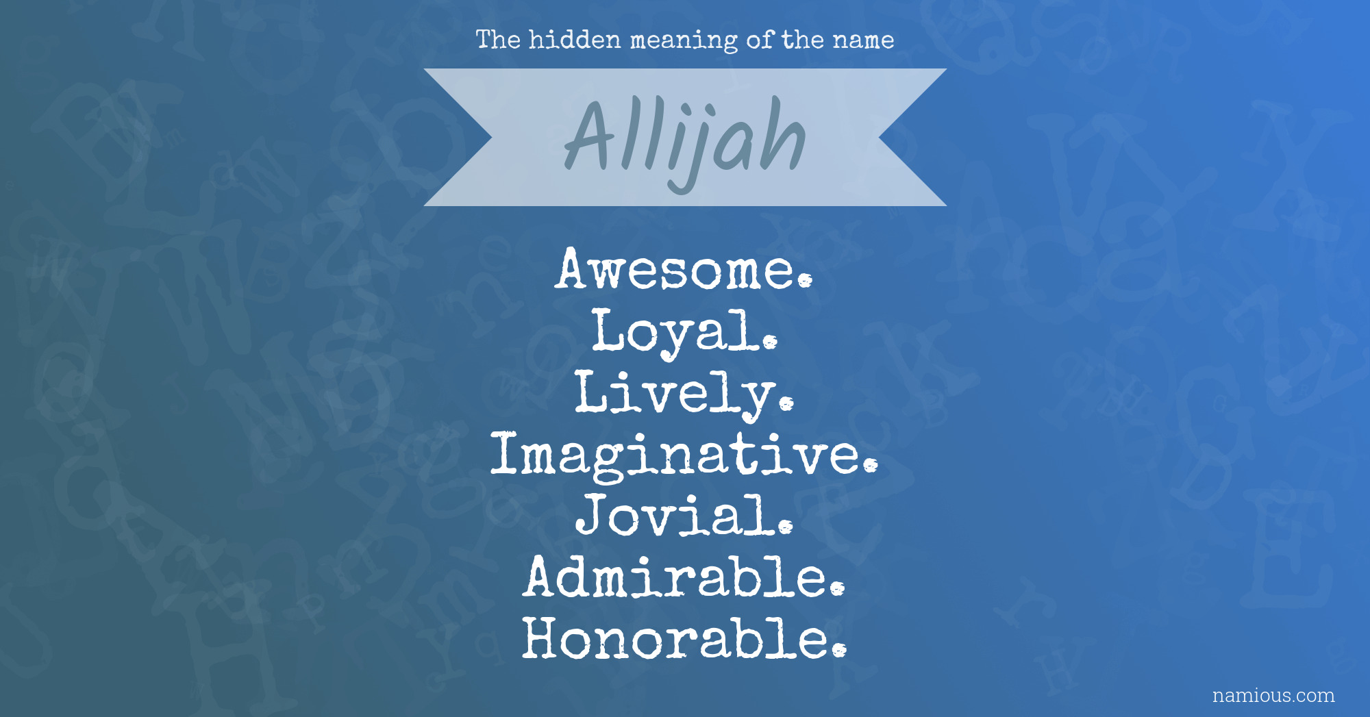 The hidden meaning of the name Allijah