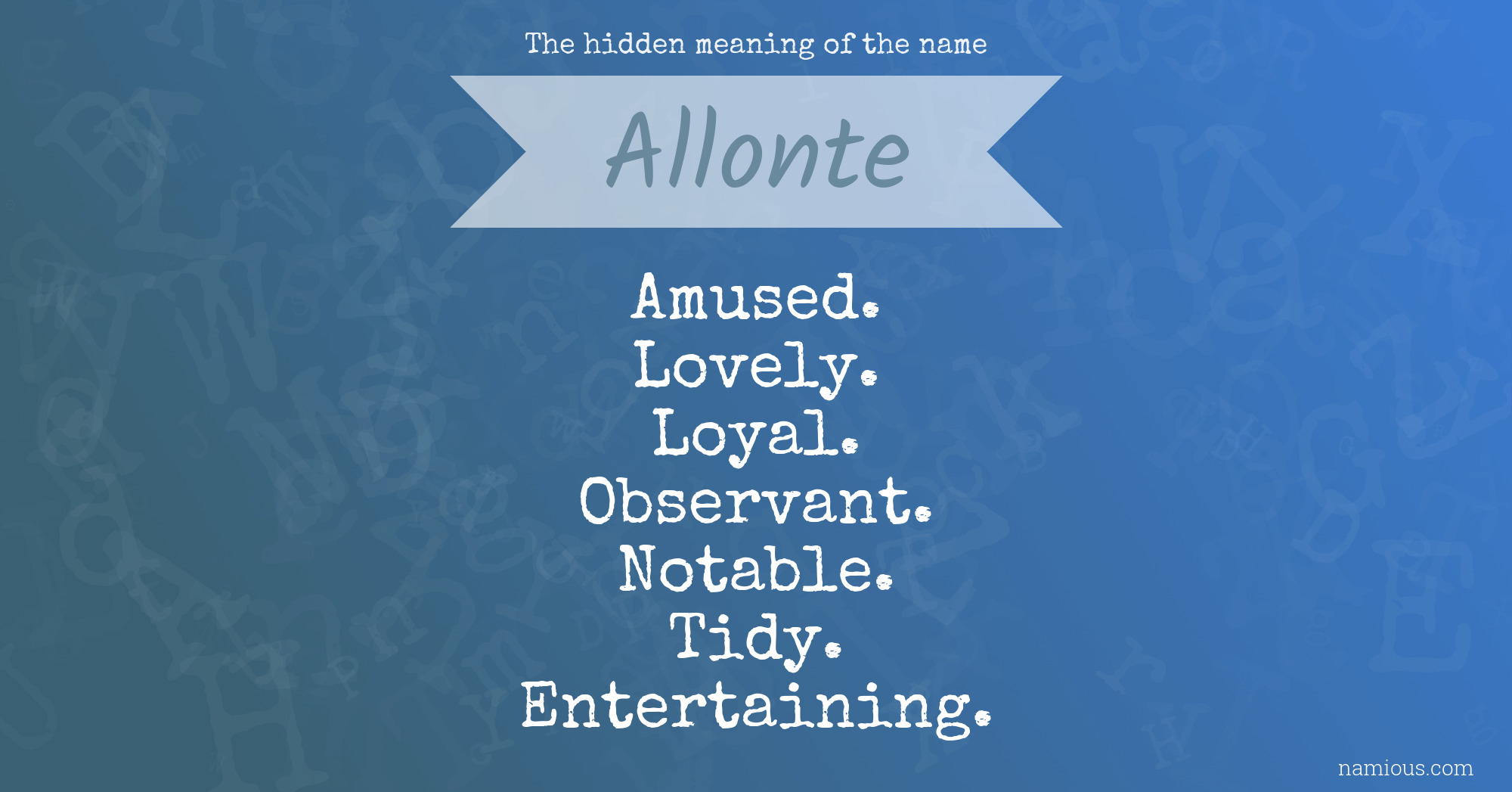 The hidden meaning of the name Allonte