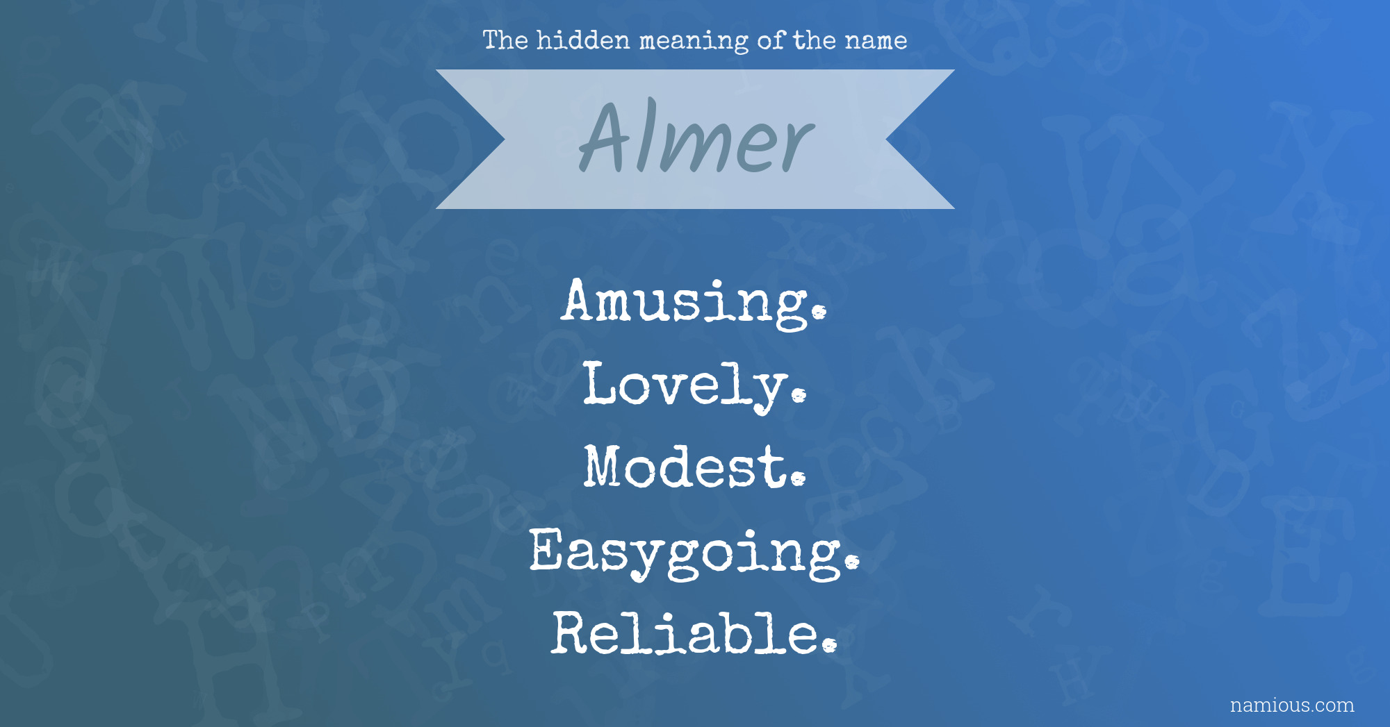 The hidden meaning of the name Almer