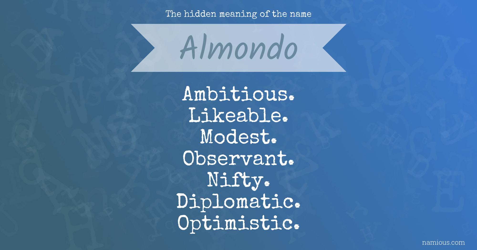 The hidden meaning of the name Almondo