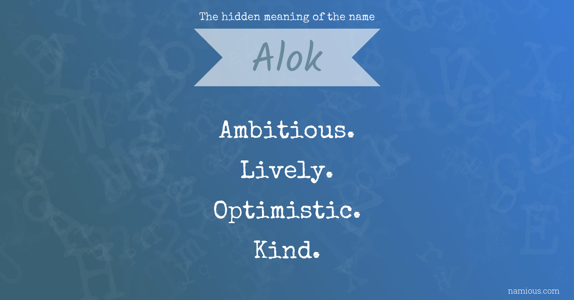 The hidden meaning of the name Alok