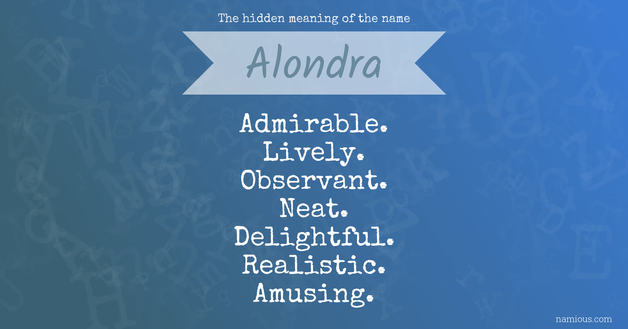 The hidden meaning of the name Alondra