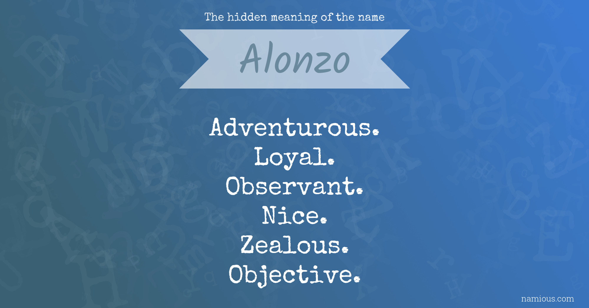 The hidden meaning of the name Alonzo