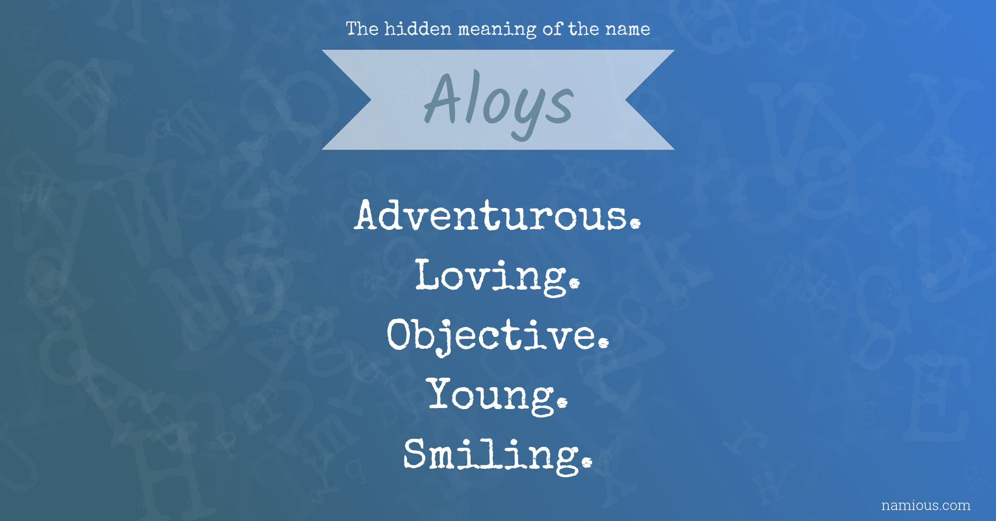 The hidden meaning of the name Aloys