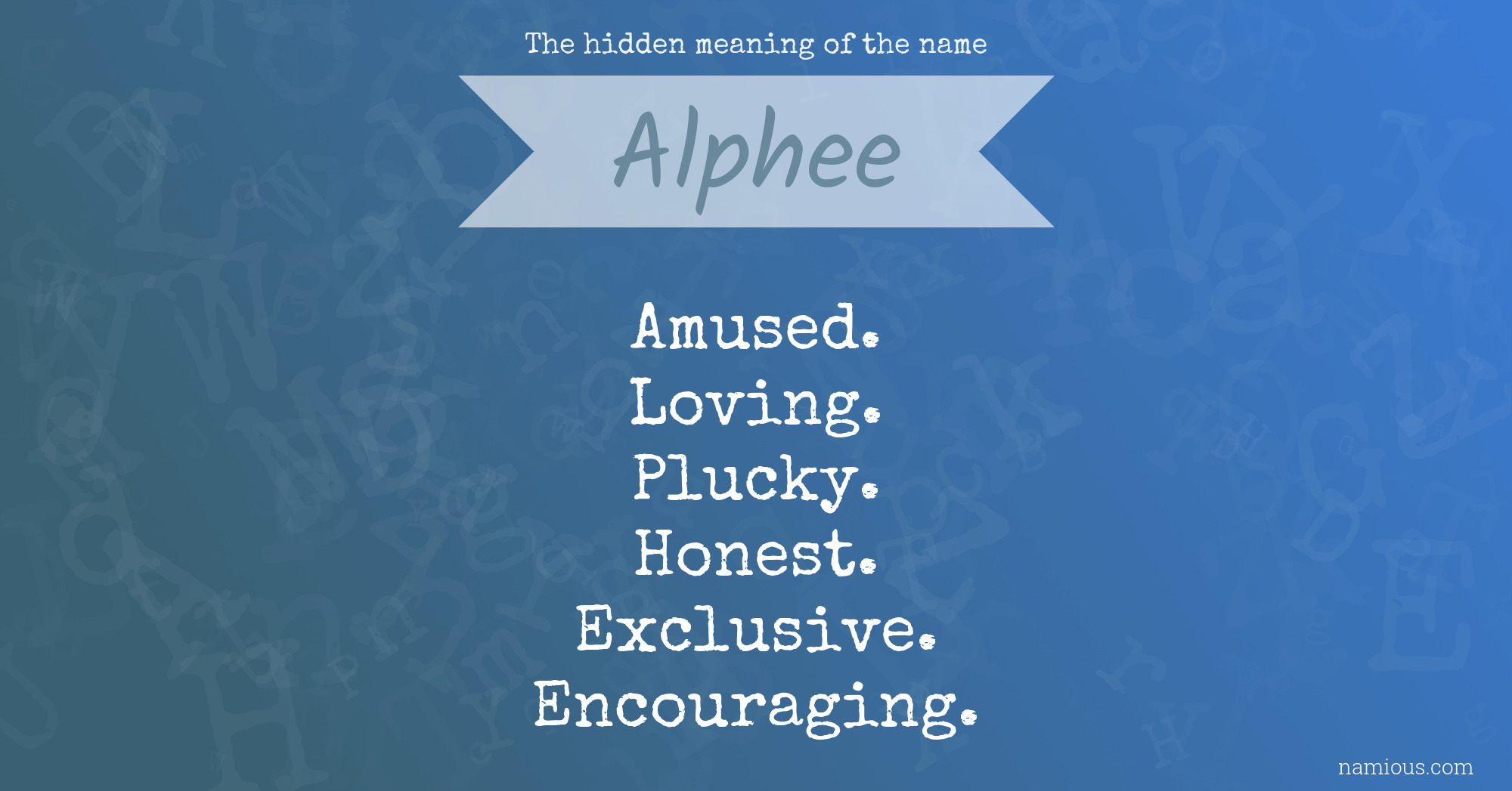 The hidden meaning of the name Alphee