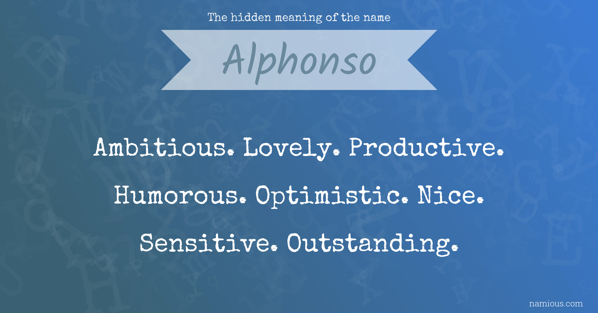 The hidden meaning of the name Alphonso