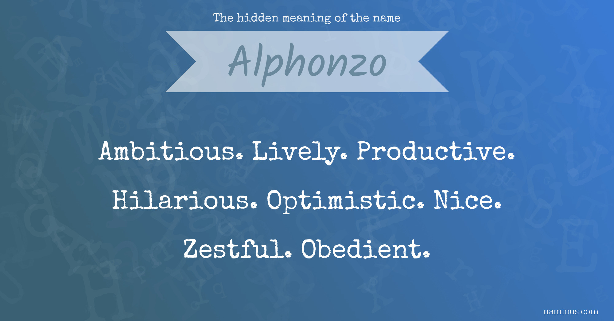The hidden meaning of the name Alphonzo