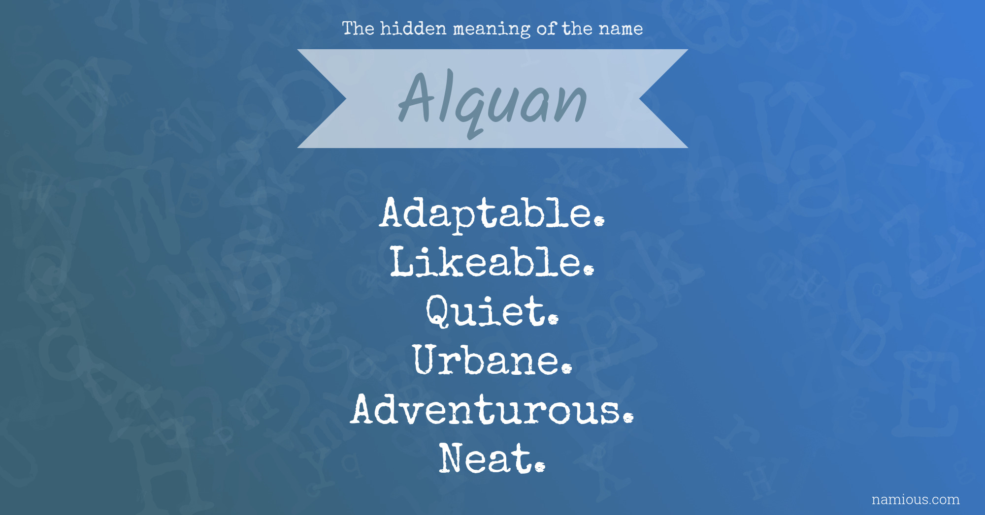 The hidden meaning of the name Alquan