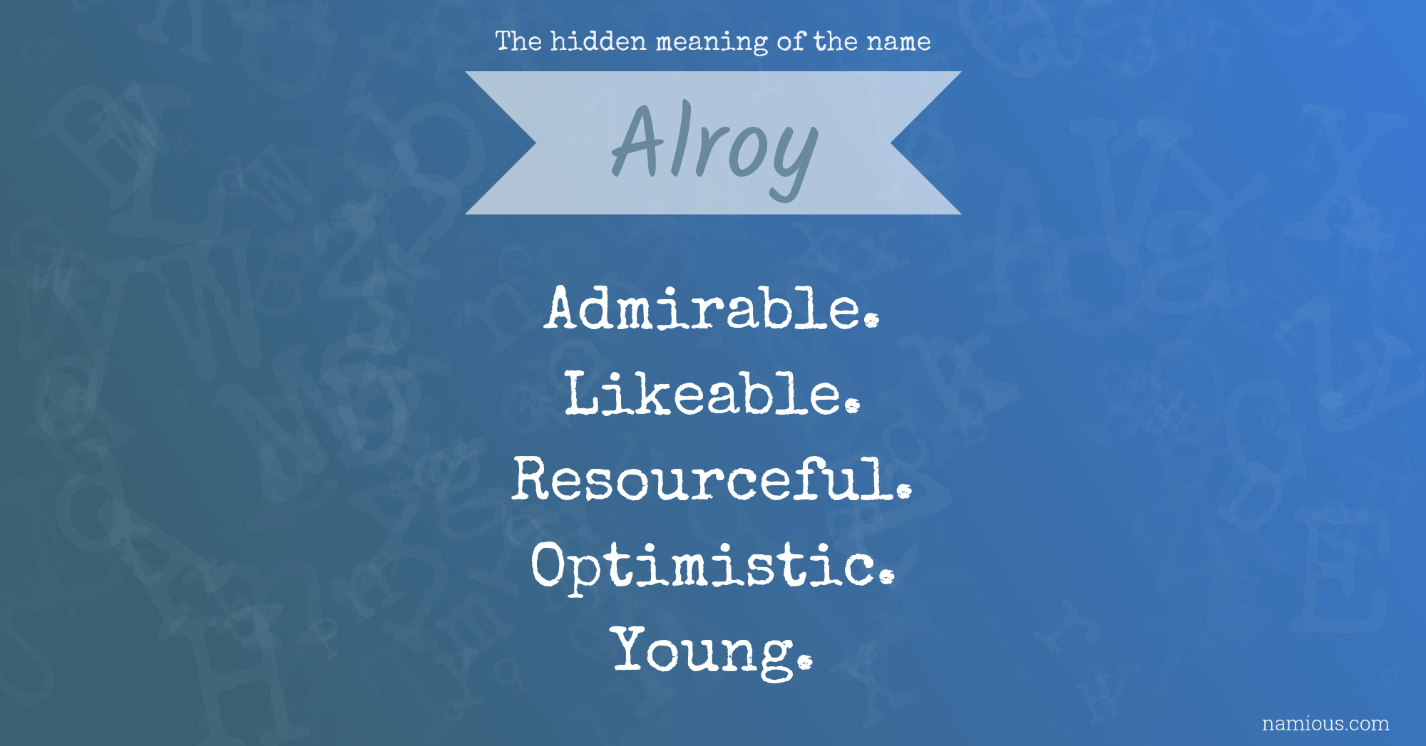 The hidden meaning of the name Alroy