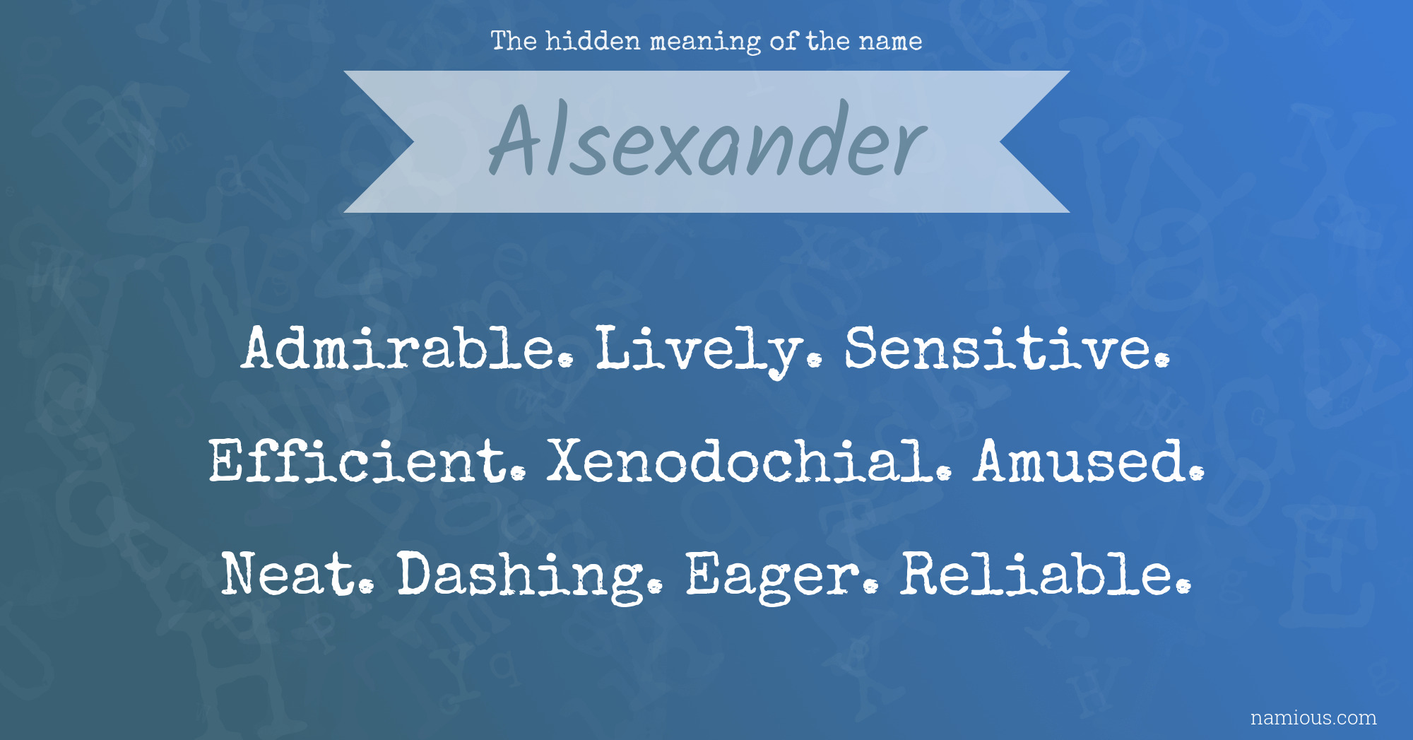 The hidden meaning of the name Alsexander