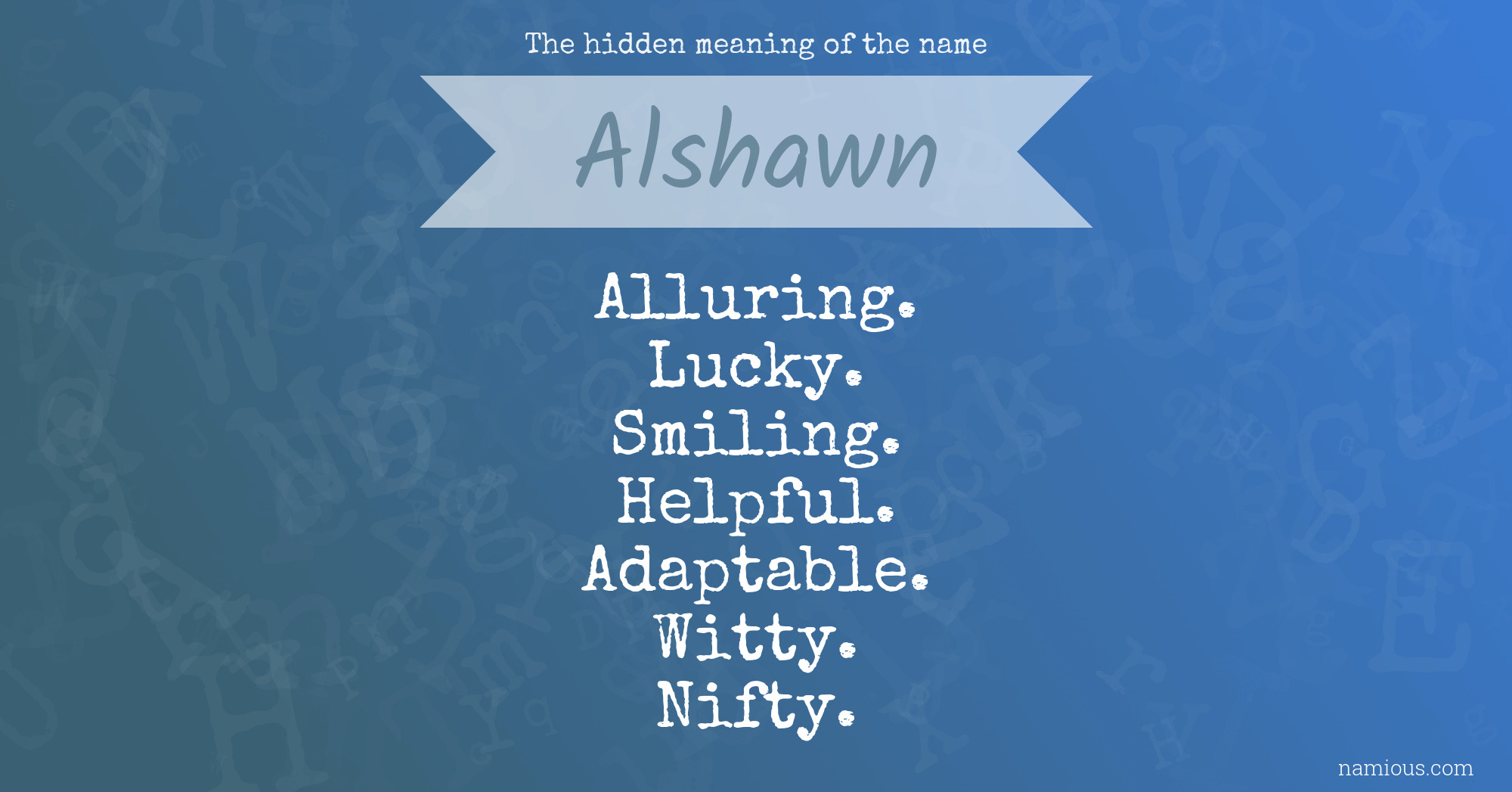 The hidden meaning of the name Alshawn