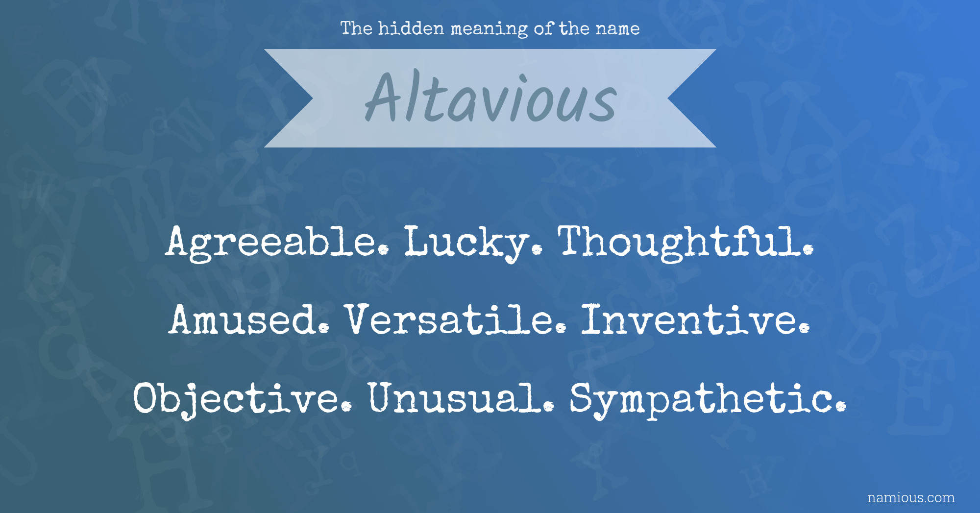 The hidden meaning of the name Altavious