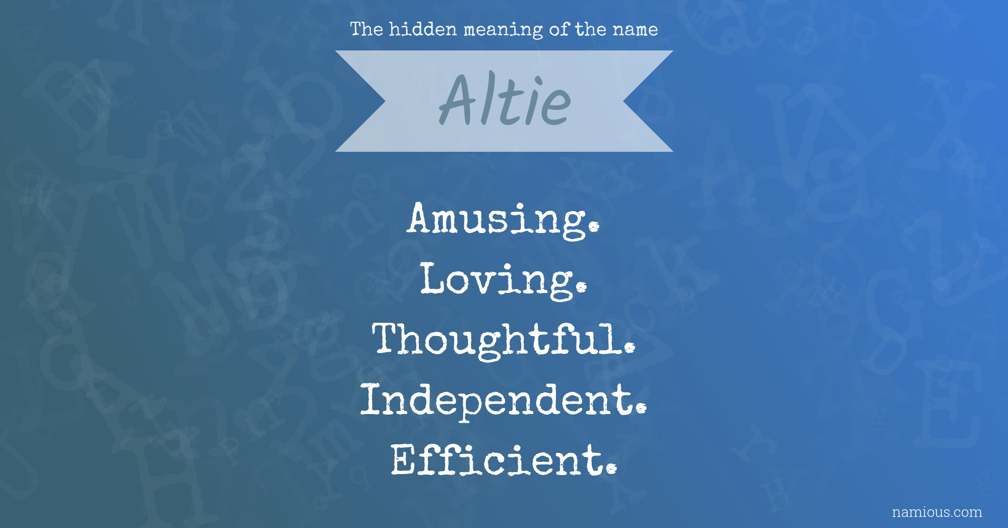 The hidden meaning of the name Altie