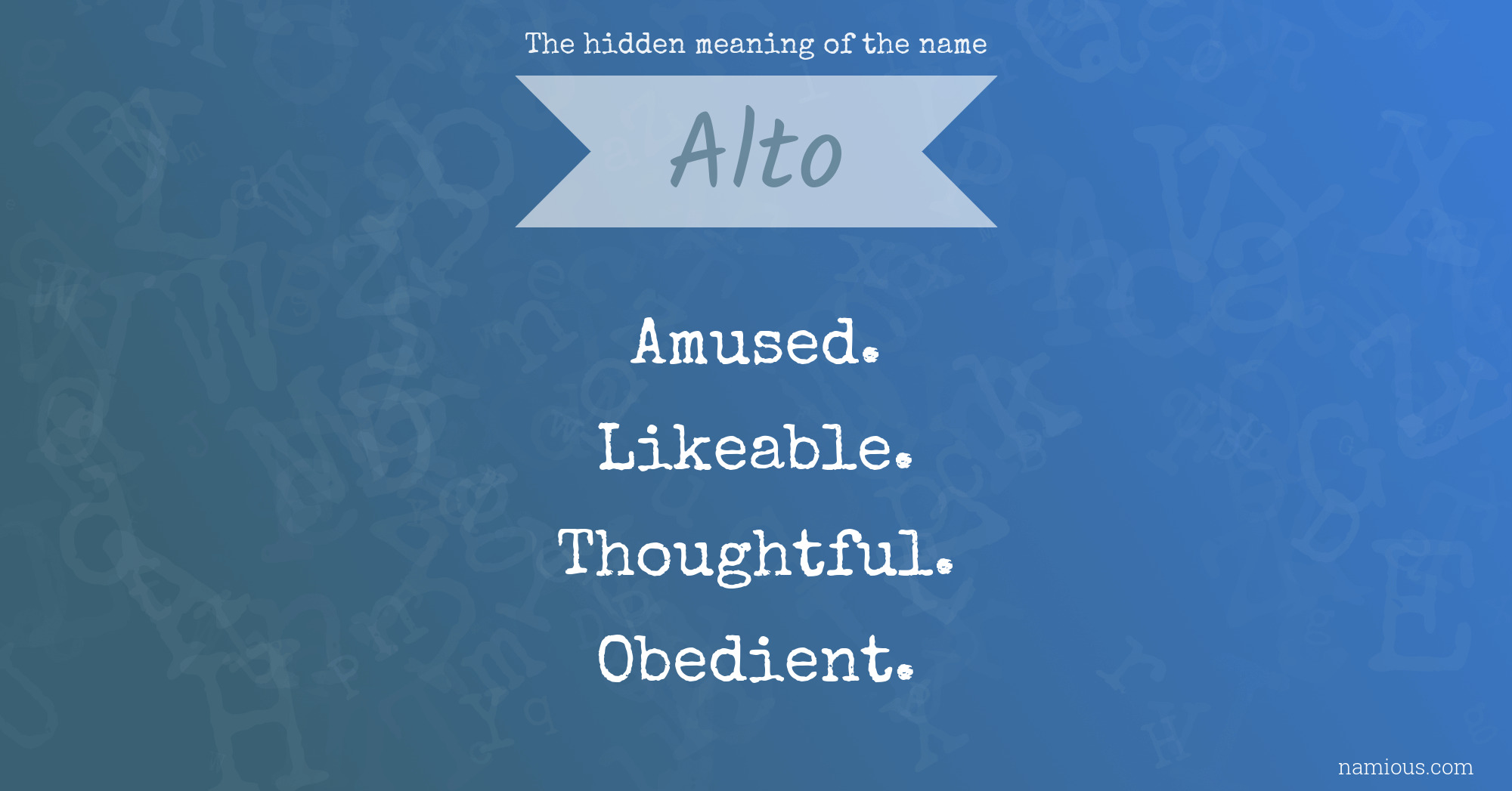 The hidden meaning of the name Alto