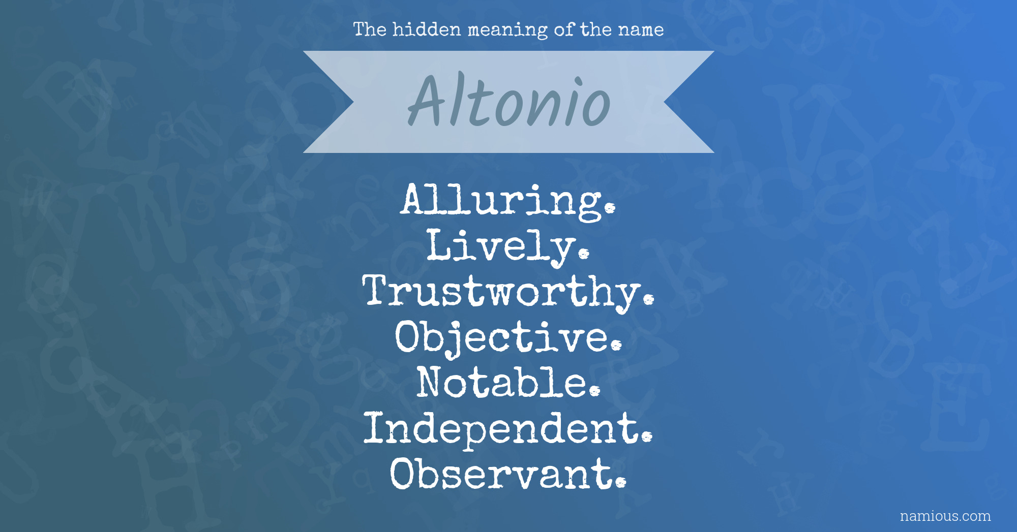 The hidden meaning of the name Altonio