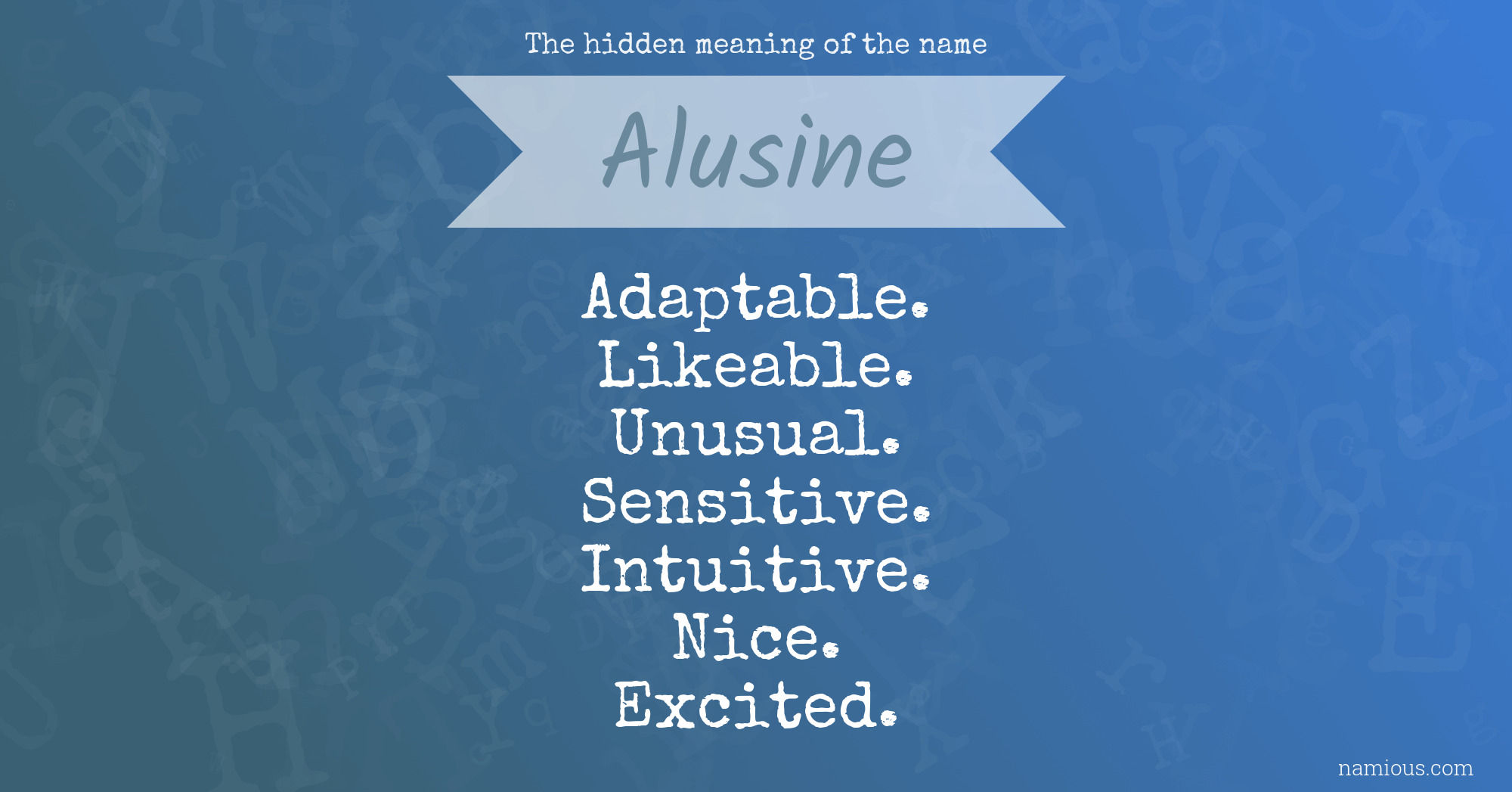 The hidden meaning of the name Alusine