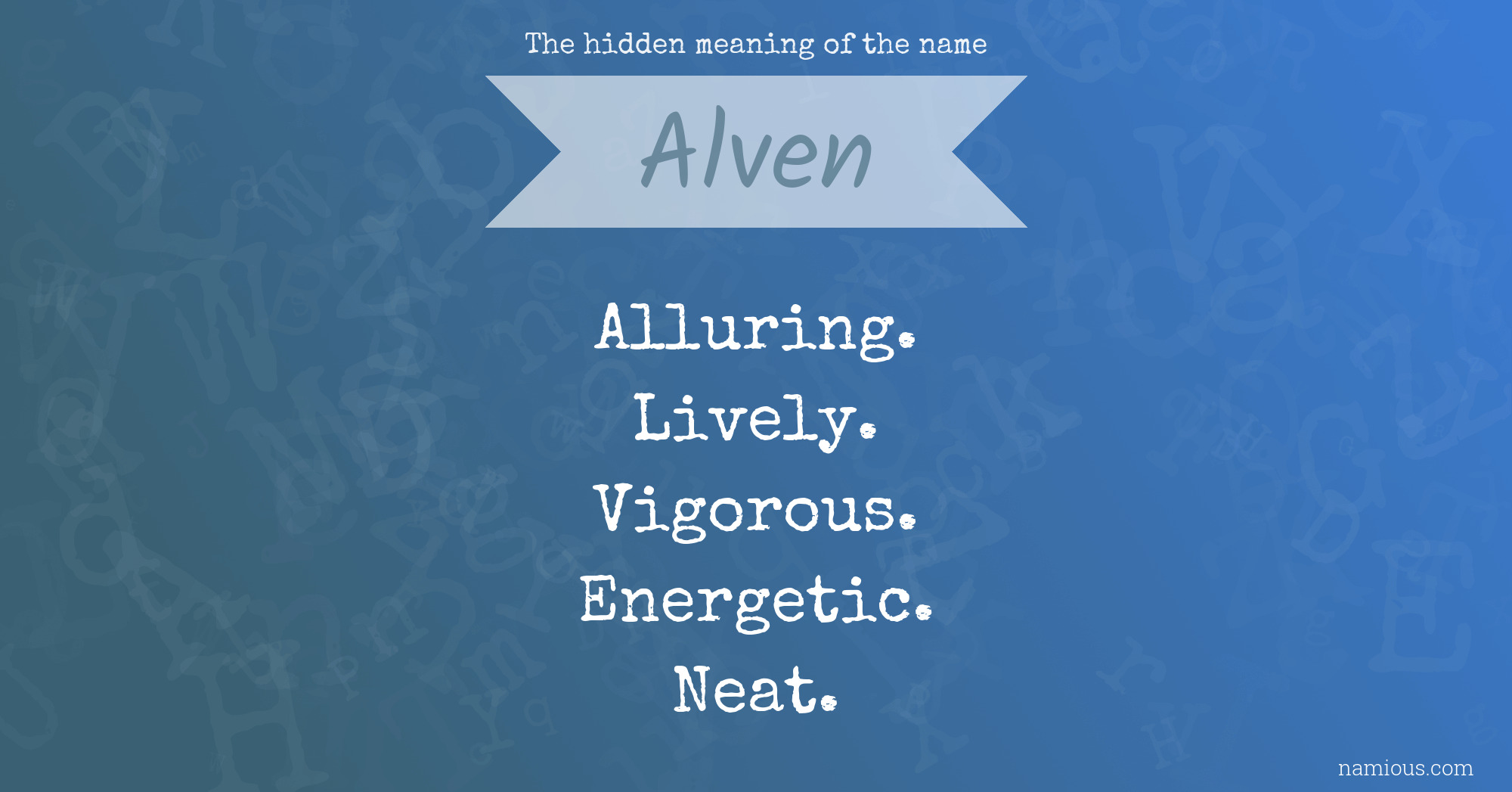 The hidden meaning of the name Alven