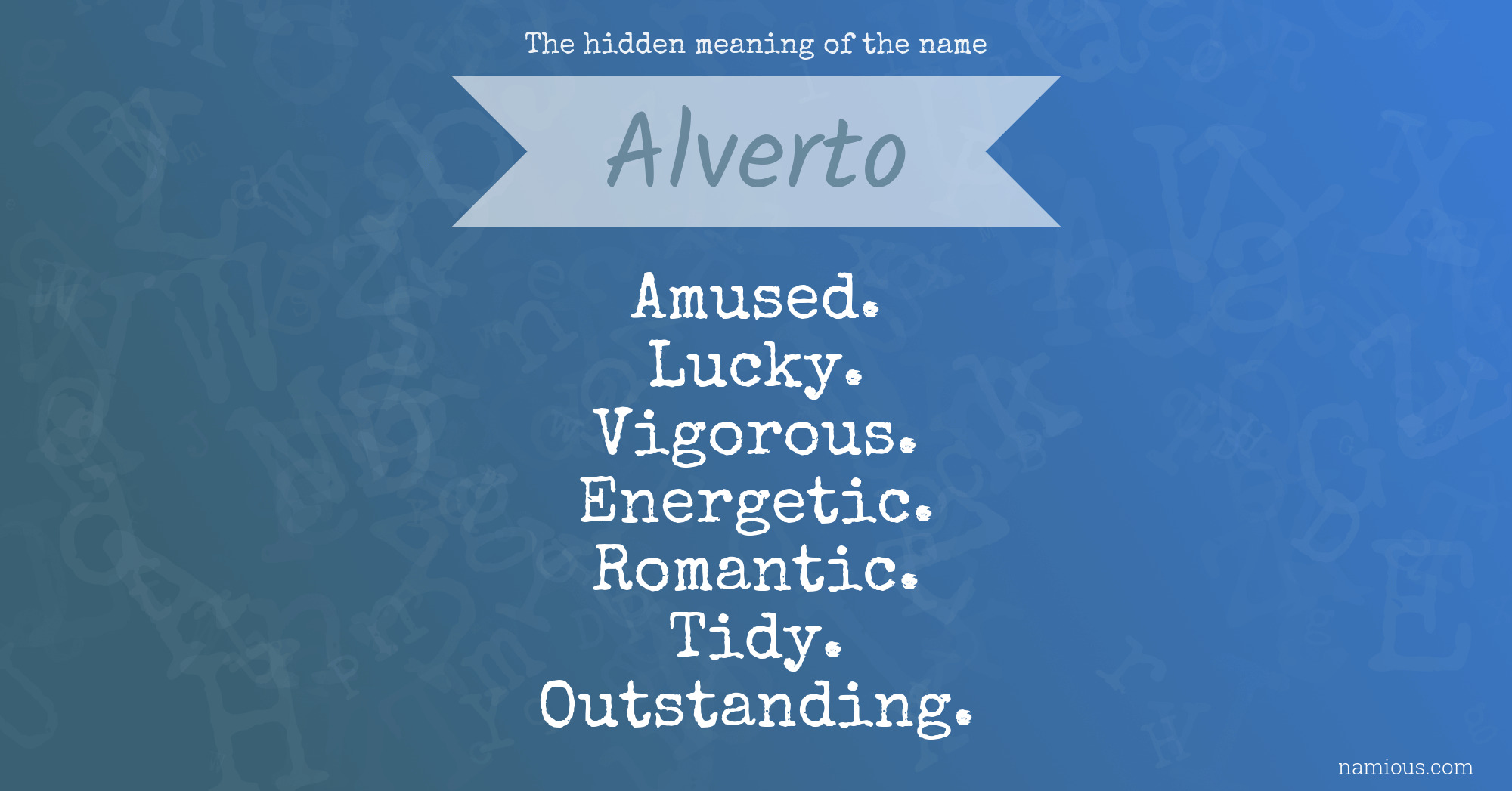 The hidden meaning of the name Alverto