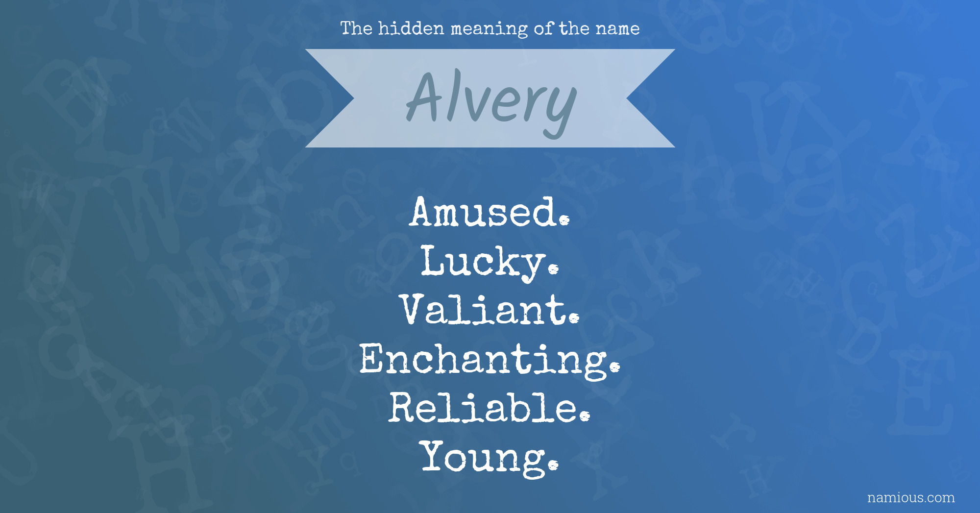 The hidden meaning of the name Alvery