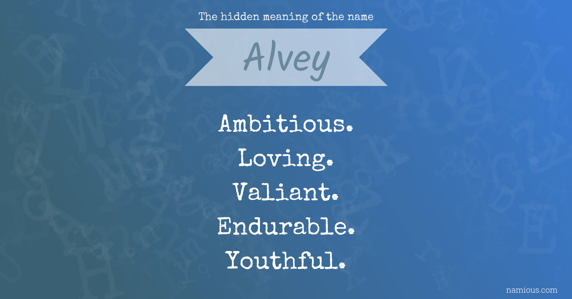 The hidden meaning of the name Alvey