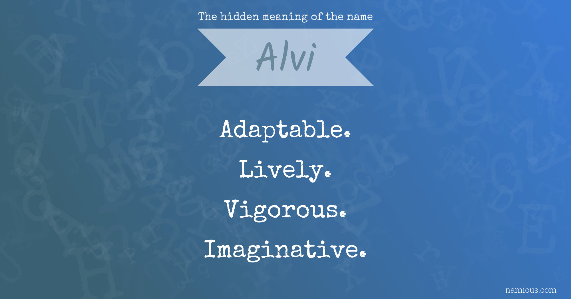 The hidden meaning of the name Alvi