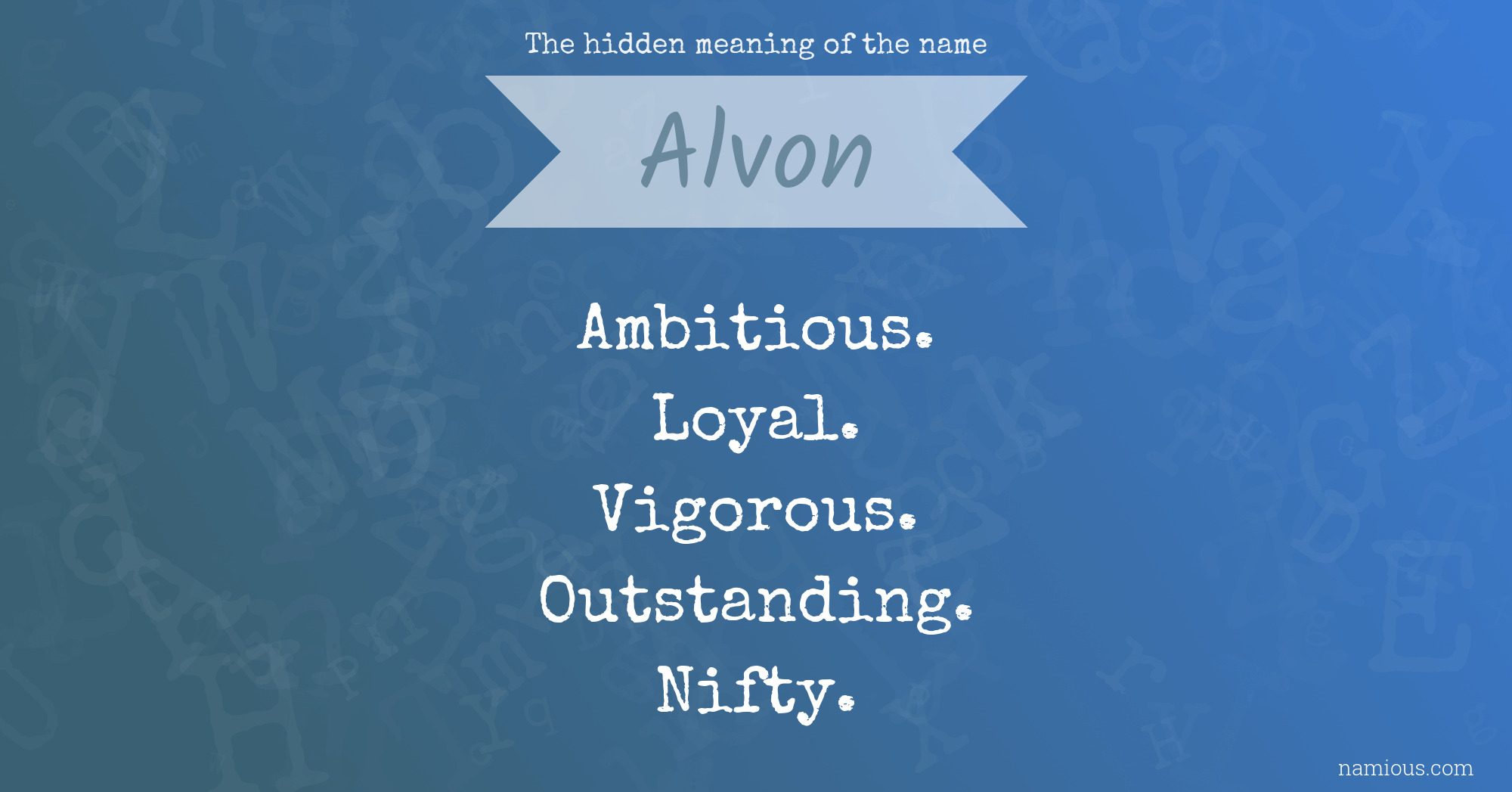 The hidden meaning of the name Alvon