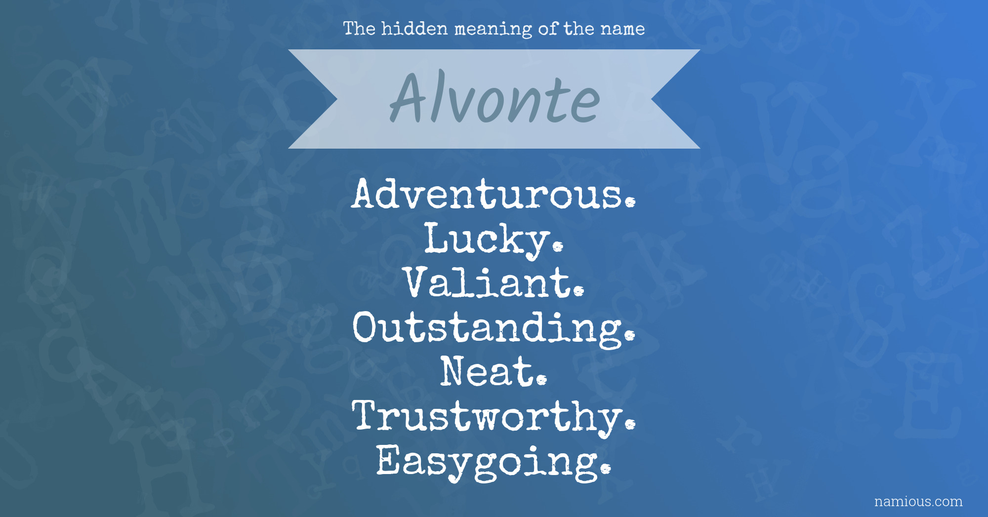 The hidden meaning of the name Alvonte