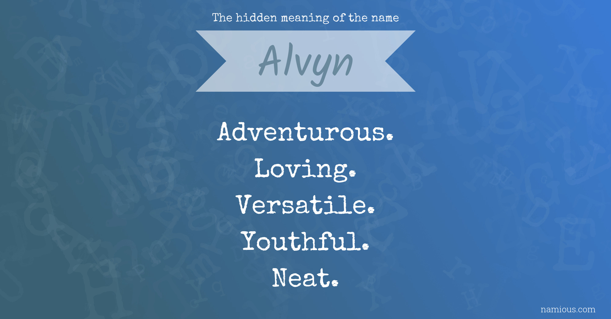 The hidden meaning of the name Alvyn