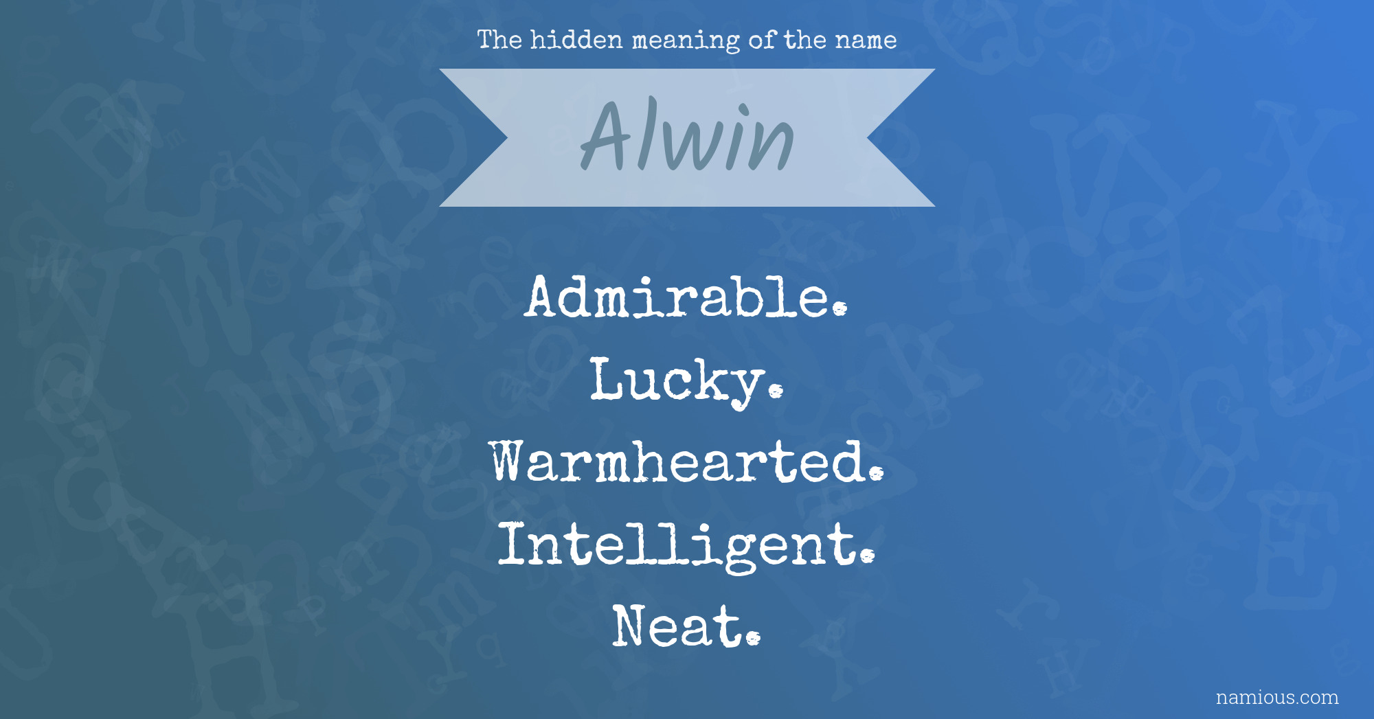 The hidden meaning of the name Alwin