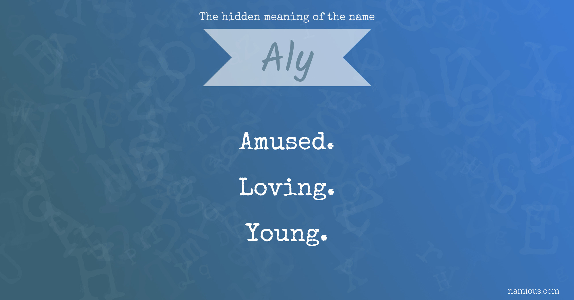 The hidden meaning of the name Aly