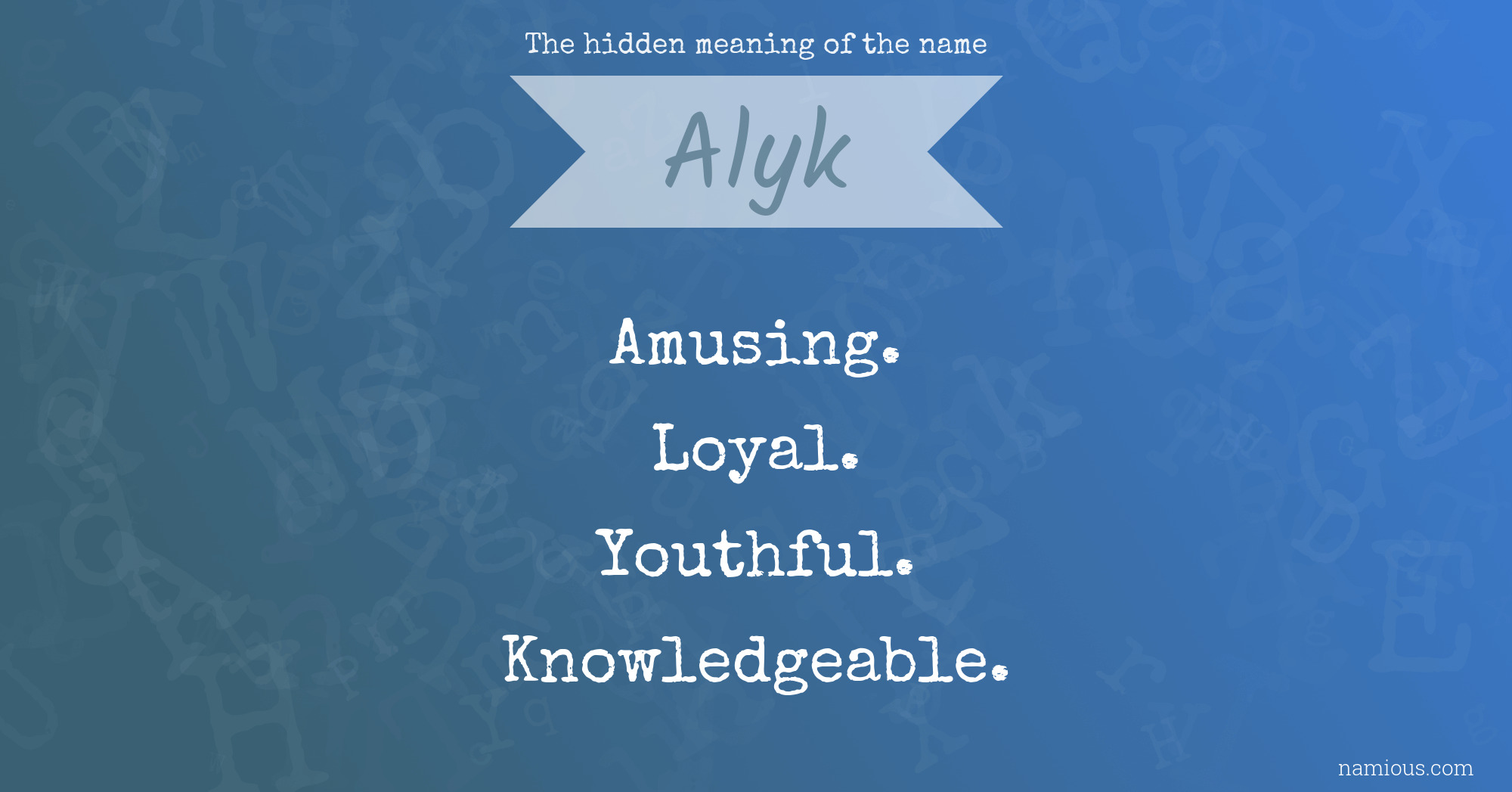 The hidden meaning of the name Alyk