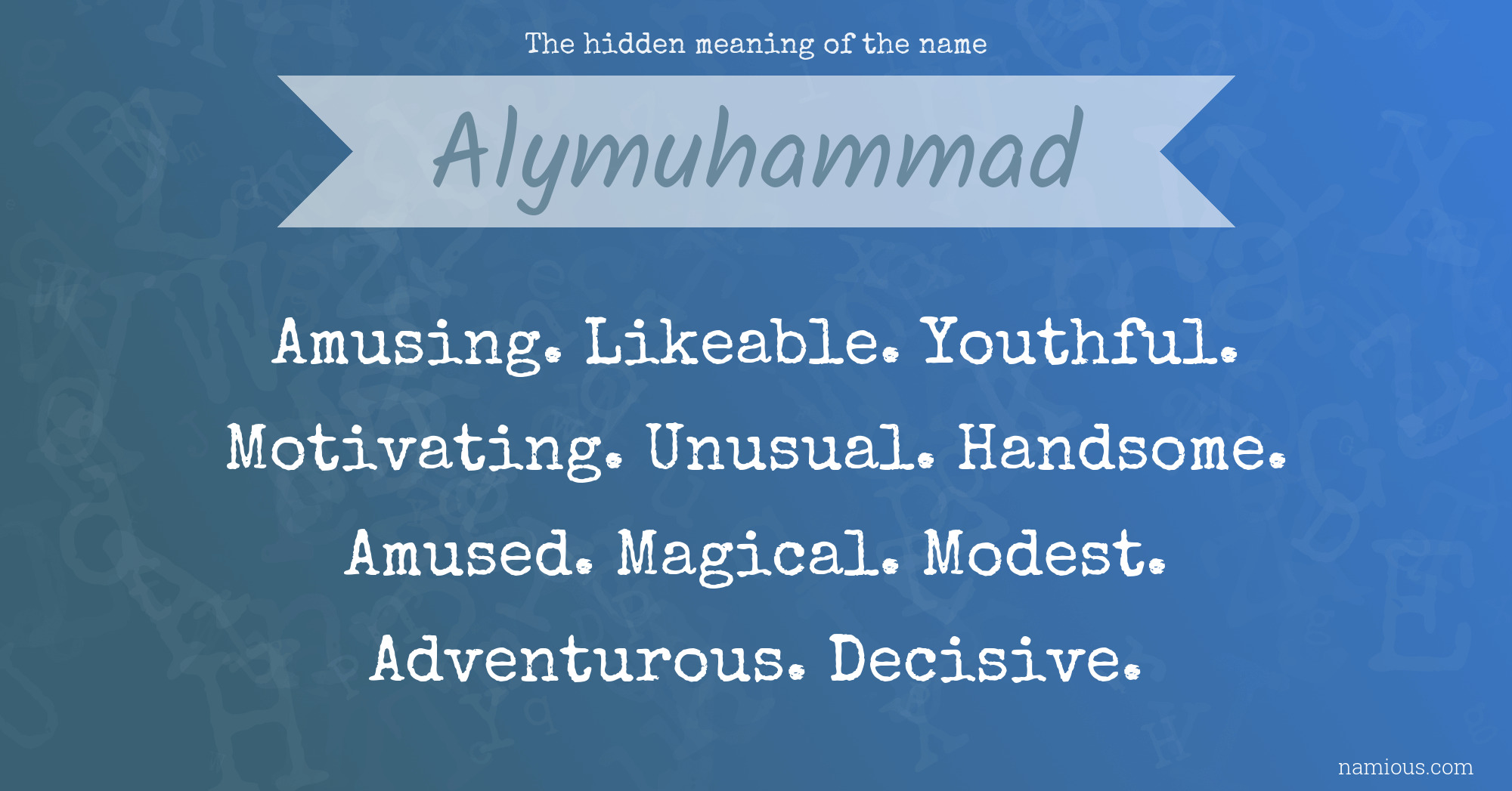 The hidden meaning of the name Alymuhammad