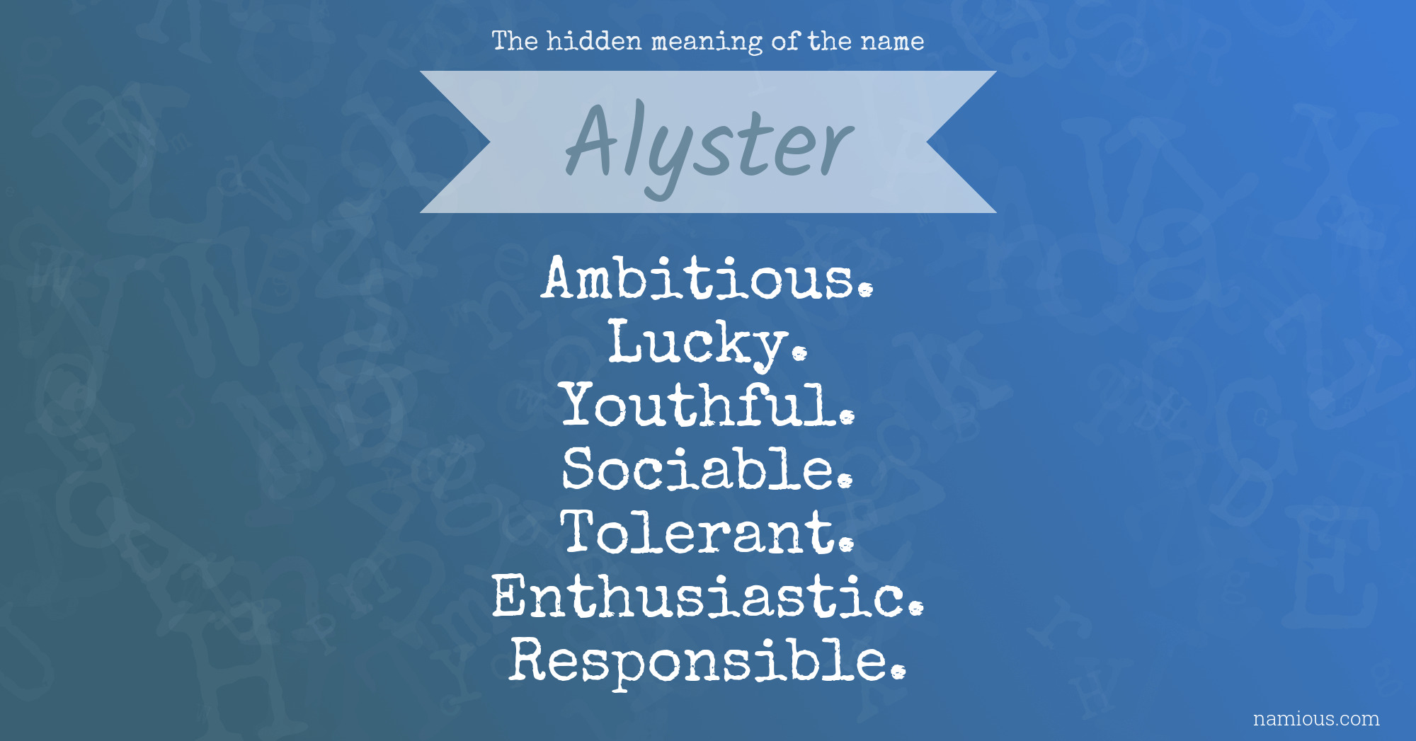 The hidden meaning of the name Alyster