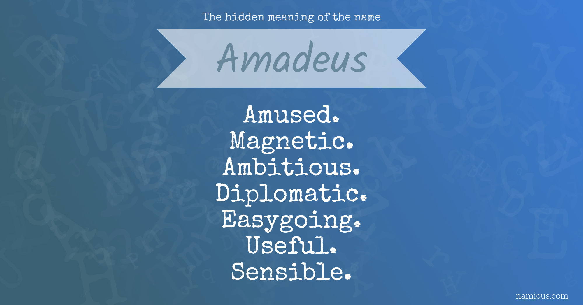 The hidden meaning of the name Amadeus