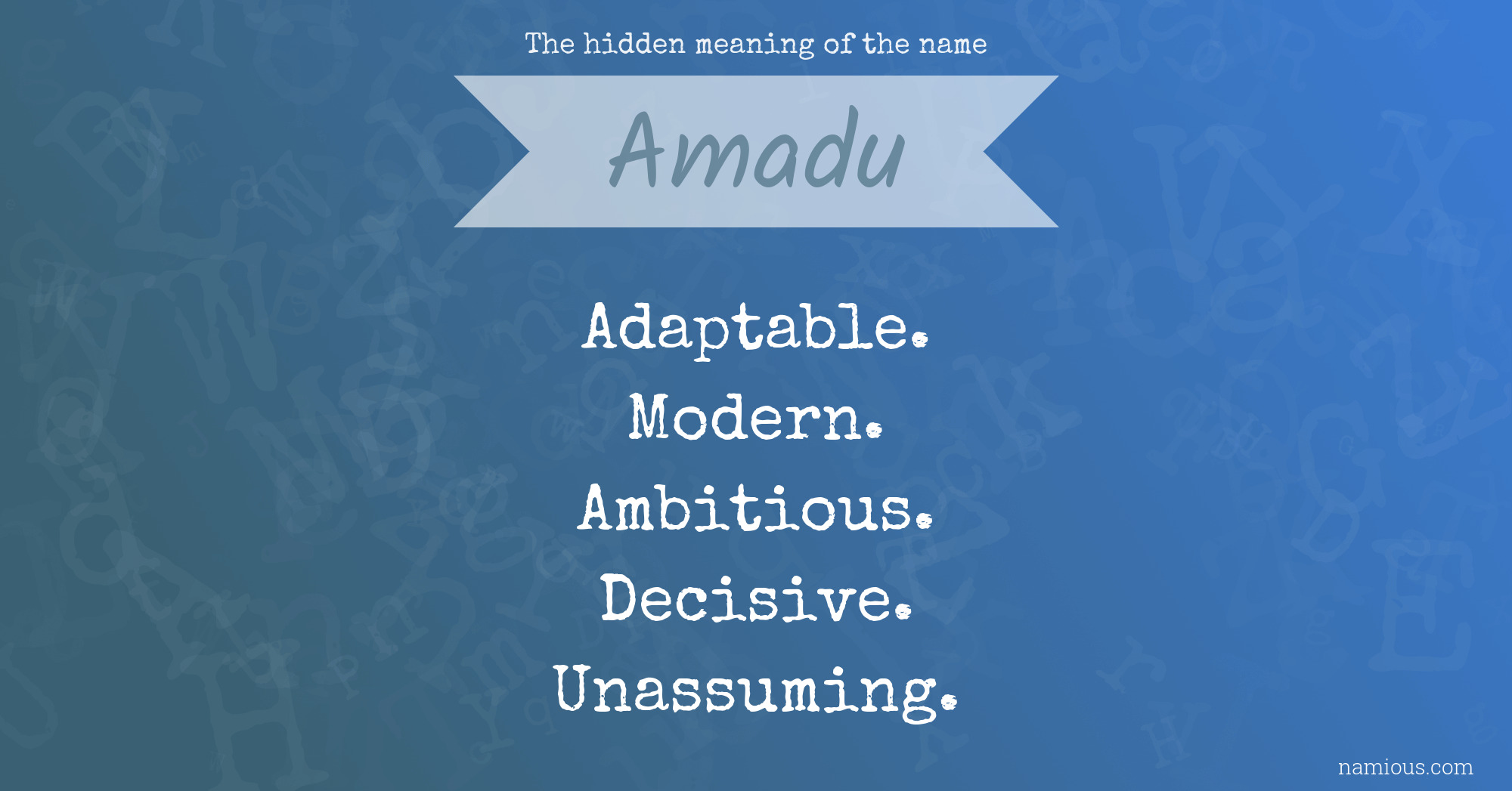 The hidden meaning of the name Amadu