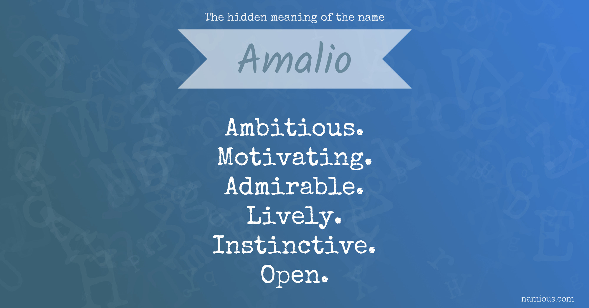 The hidden meaning of the name Amalio