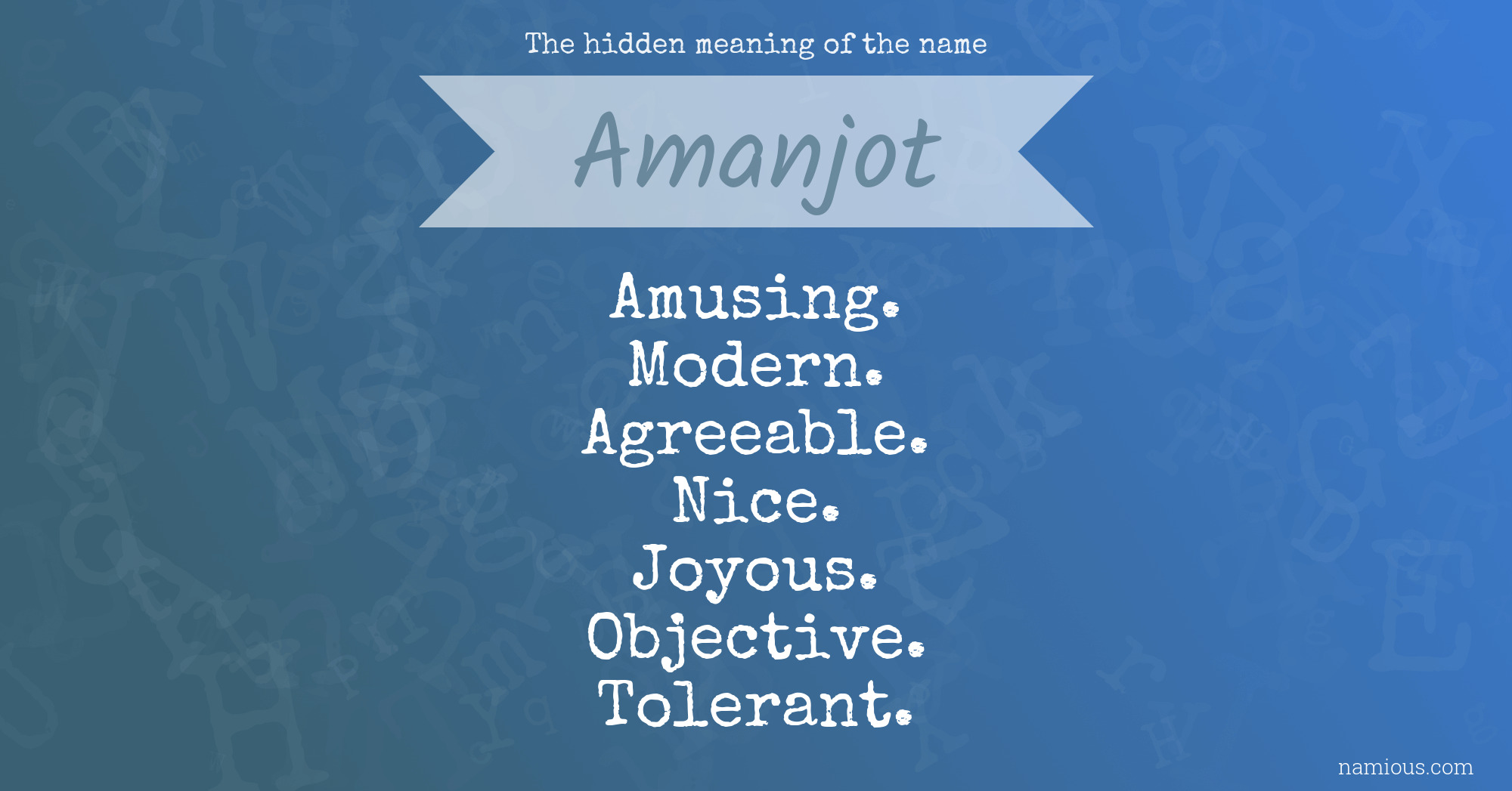 The hidden meaning of the name Amanjot