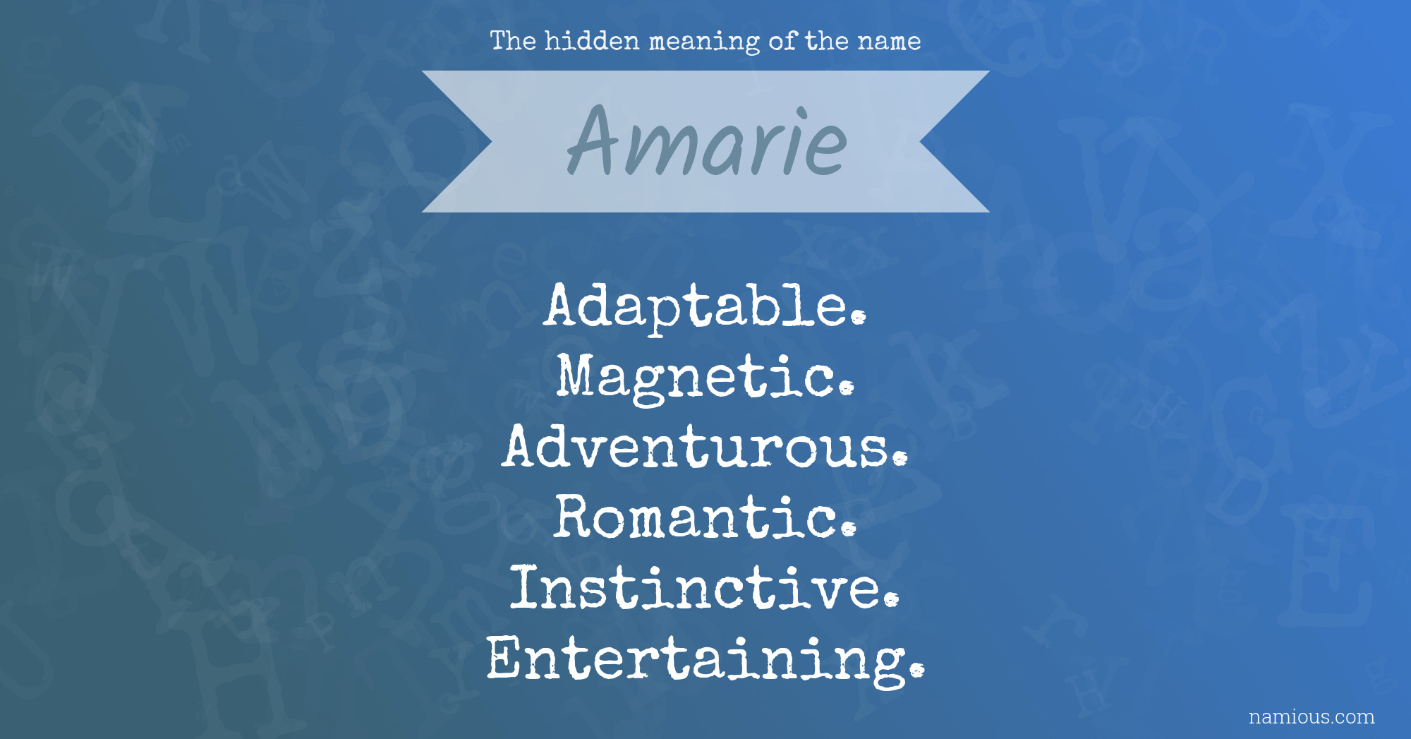 The hidden meaning of the name Amarie