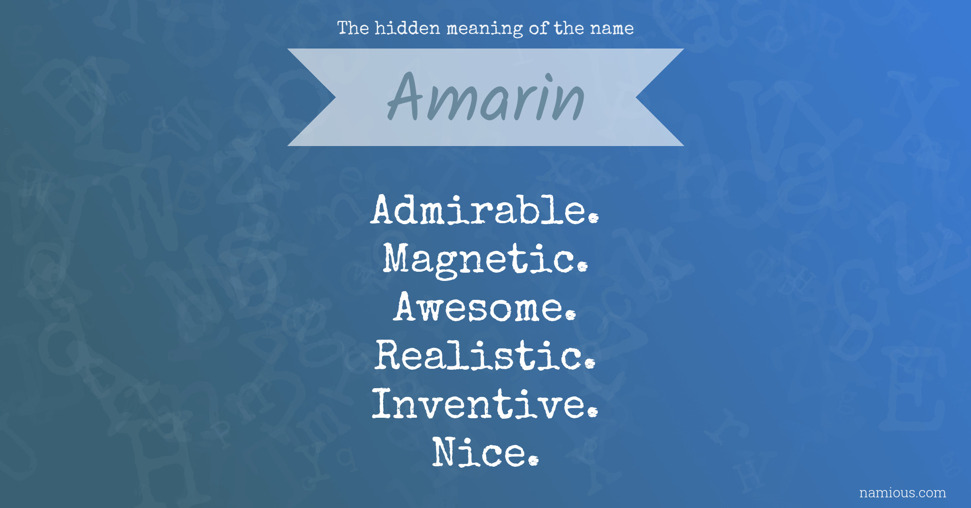 The hidden meaning of the name Amarin