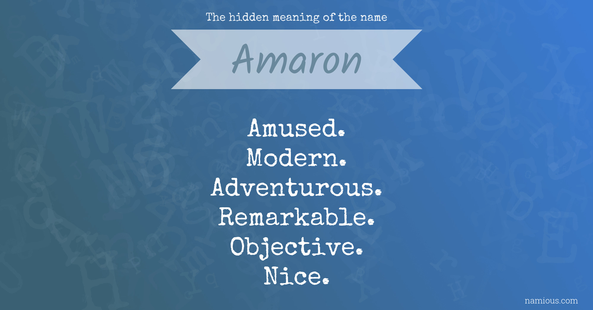 The hidden meaning of the name Amaron