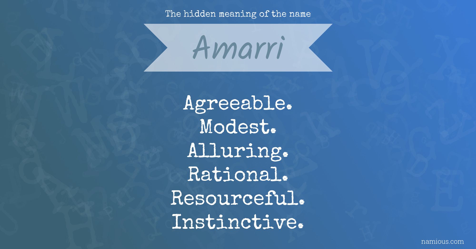 The hidden meaning of the name Amarri