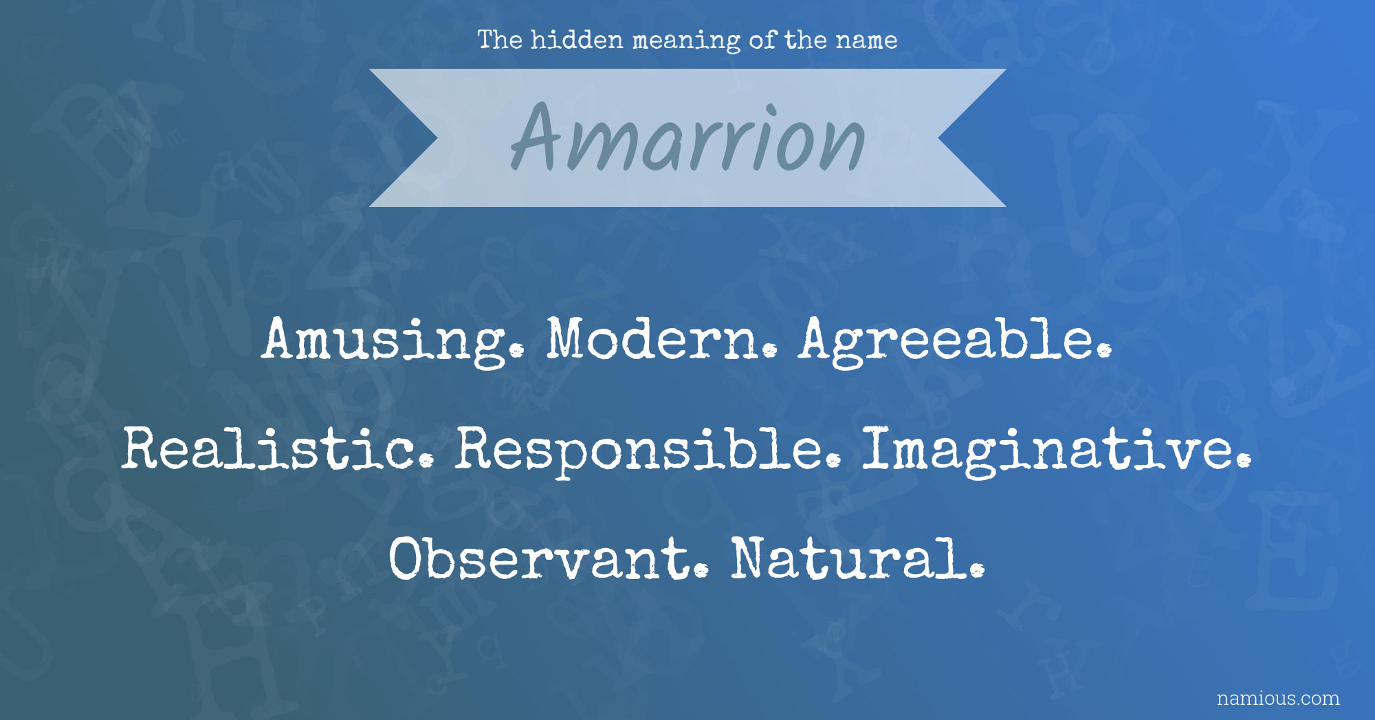 The hidden meaning of the name Amarrion