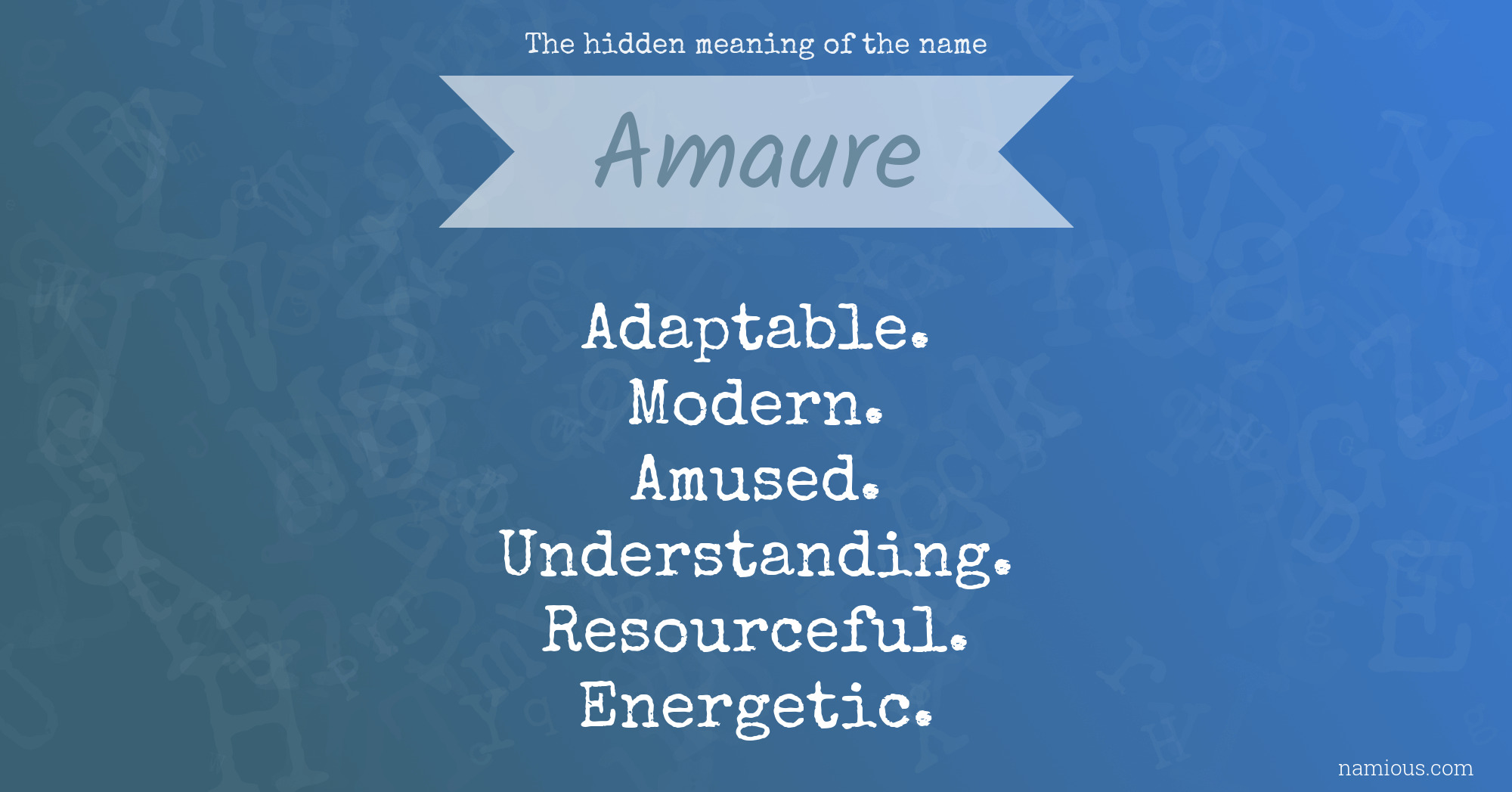 The hidden meaning of the name Amaure