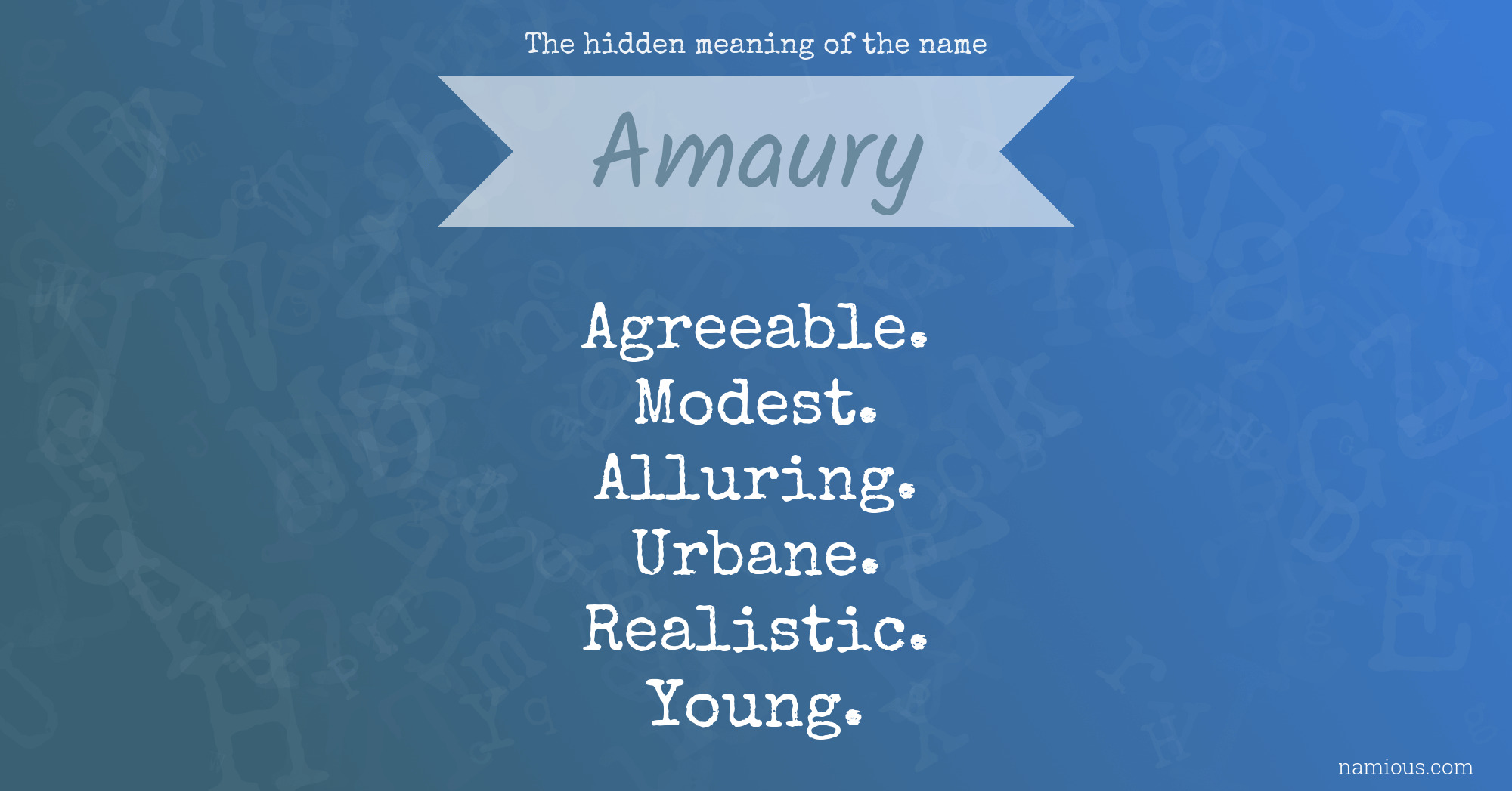 The hidden meaning of the name Amaury