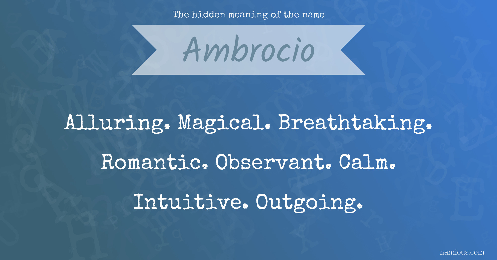 The hidden meaning of the name Ambrocio