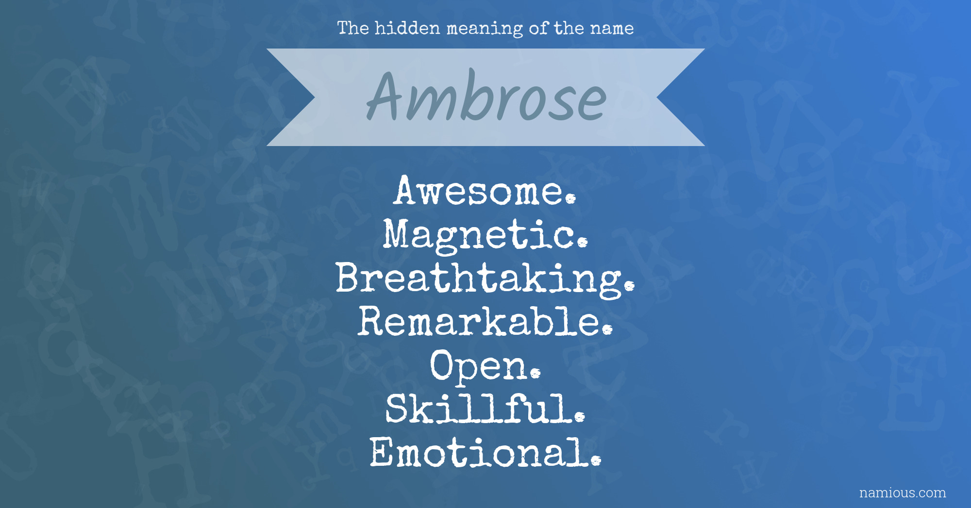 The hidden meaning of the name Ambrose