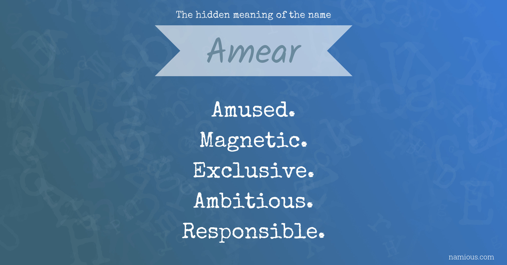 The hidden meaning of the name Amear